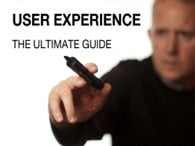 User Experience: The Ultimate Guide